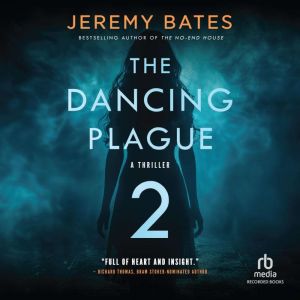 The Dancing Plague 2, Jeremy Bates