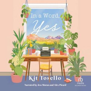 In a Word, Yes, Kit Tosello