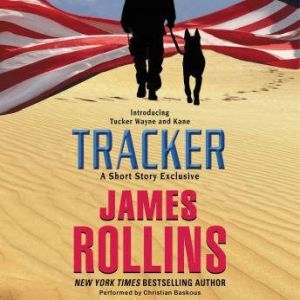 Tracker A Short Story Exclusive, James Rollins
