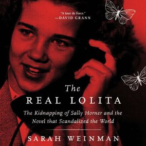 The Real Lolita, Sarah Weinman
