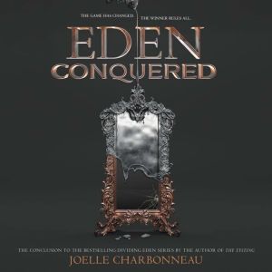 Eden Conquered, Joelle Charbonneau
