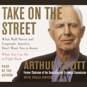 Take on the Street, Arthur Levitt