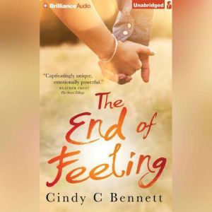 The End of Feeling, Cindy C. Bennett
