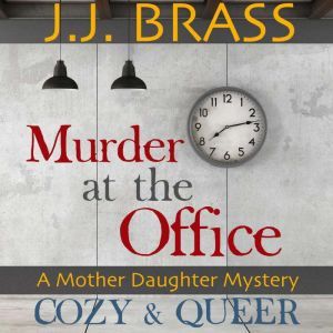 Murder at the Office, J.J. Brass