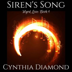 Sirens Song, Cynthia Diamond