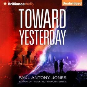 Toward Yesterday, Paul Antony Jones