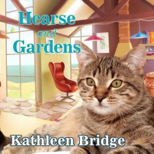 Hearse and Gardens, Kathleen Bridge