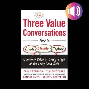 The Three Value Conversations How to..., Cheryl Geoffrion