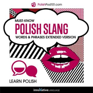 Learn Polish MustKnow Polish Slang ..., Innovative Language Learning