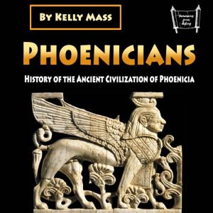 Phoenicians, Kelly Mass