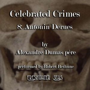 Antonin Derues, Alexandre Dumas