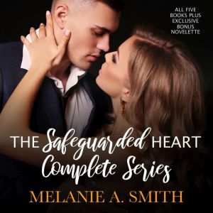 The Safeguarded Heart Complete Series: All Five Books Plus Exclusive Bonus Novelette