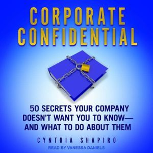 Corporate Confidential, Cynthia Shapiro