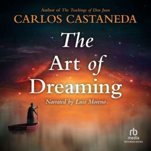 The Art of Dreaming, Carlos Castaneda