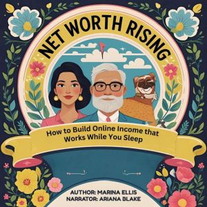 Net Worth Rising, Marina Ellis