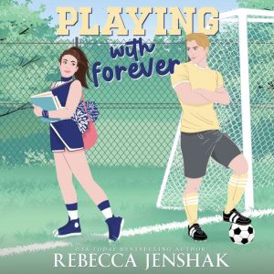 Playing with Forever