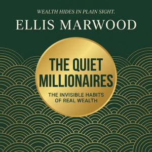 The Quiet Millionaires, Ellis Marwood