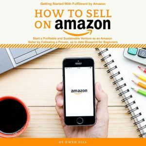How to Sell on Amazon, Owen Hill