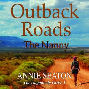 Outback Roads, Annie Seaton