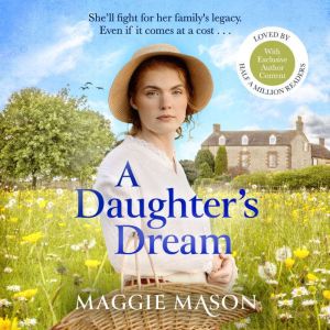 A Daughters Dream, Maggie Mason