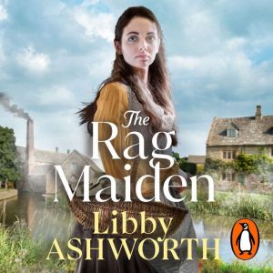 The Rag Maiden, Libby Ashworth