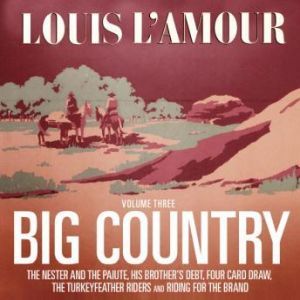 Big Country, Vol. 3, Louis LAmour