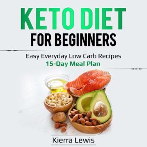 Keto Diet for Beginners, Kierra Lewis