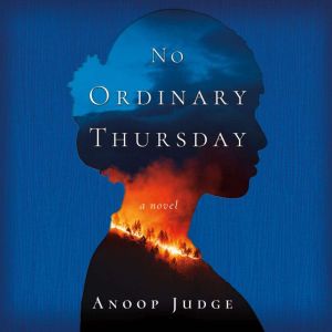 No Ordinary Thursday, Anoop Judge