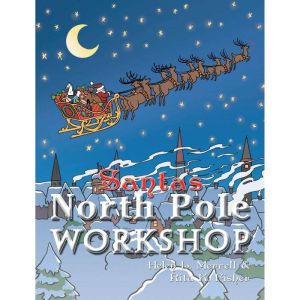 Santas North Pole Workshop, Helen L. Merrell
