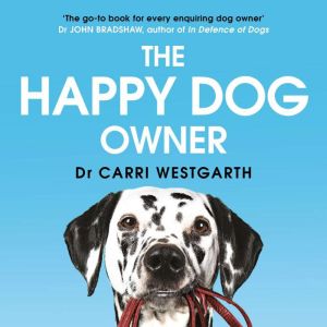 The Happy Dog Owner, Carri Westgarth