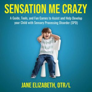 Sensation Me Crazy, Jane Elizabeth