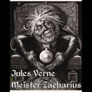 Meister Zacharius, Jules Verne