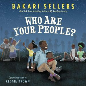 Who Are Your People?, Bakari Sellers