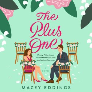 The Plus One, Mazey Eddings