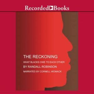 The Reckoning, Randall Robinson