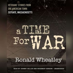 A Time for War, Ronald B. Wheatley