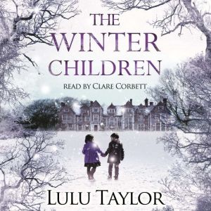 The Winter Children, Lulu Taylor