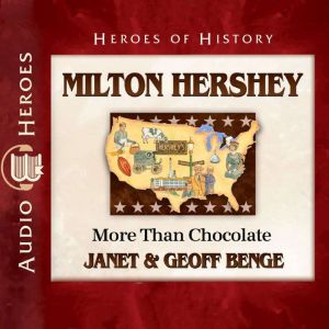 Milton Hershey, Janet Benge