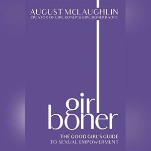 Girl Boner, August McLaughlin