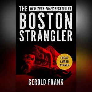 The Boston Strangler, Gerold Frank