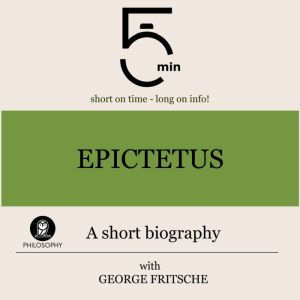 Epictetus A short biography, 5 Minutes