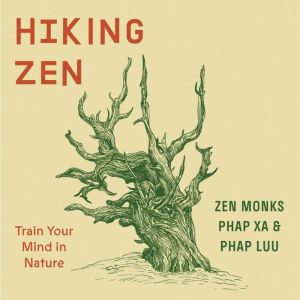 Hiking Zen: Train Your Mind in Nature