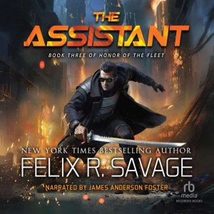 The Assistant, Felix R. Savage
