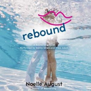Rebound, Noelle August