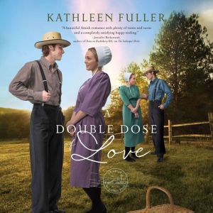 A Double Dose of Love, Kathleen Fuller