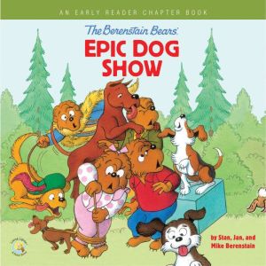 The Berenstain Bears Epic Dog Show, Stan Berenstain