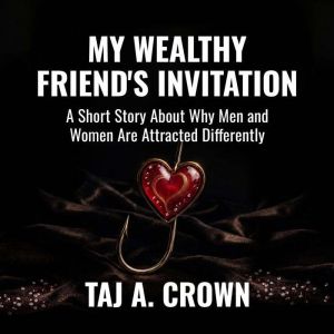 My Wealthy Friends Invitation, Taj A. Crown