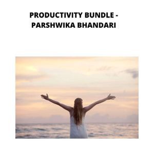 productivity bundle, Parshwika Bhandari