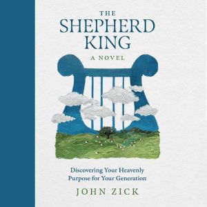 The Shepherd King, John Zick