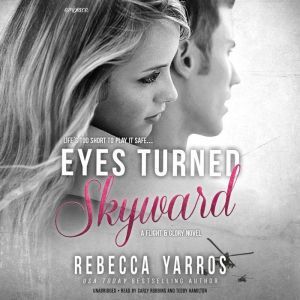 Eyes Turned Skyward, Rebecca Yarros